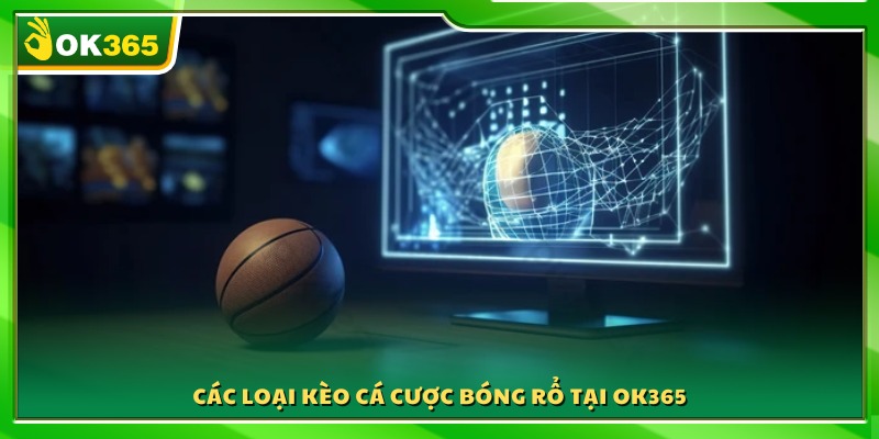 Phân loại những kèo phổ biến 