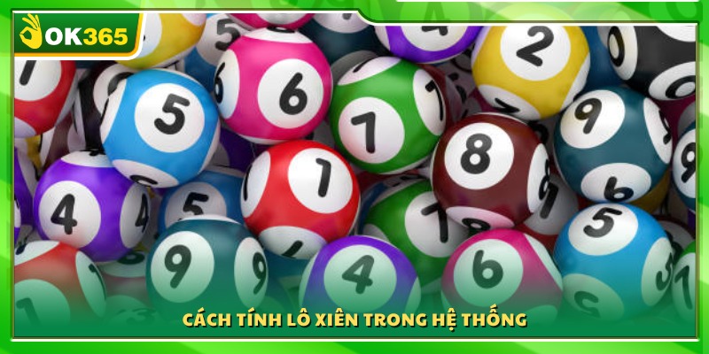 Phương pháp tính kết quả và tỷ lệ trả thưởng lô xiên
