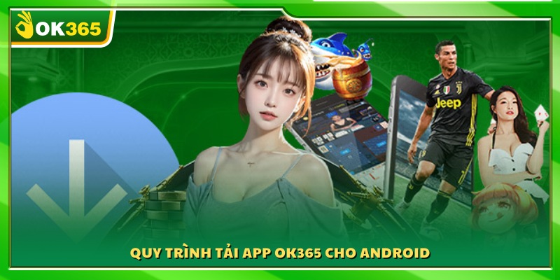 Cách thao tác cài đặt ứng dụng trên Android