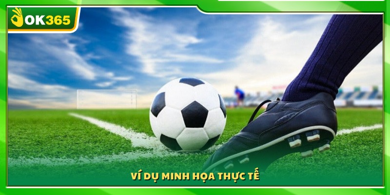 Tình huống thực tế giúp người chơi hiểu rõ cách xả kèo